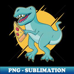 pizza dinosaur - Special Edition Sublimation PNG File - Revolutionize Your Designs