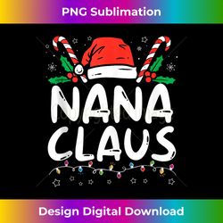 Nana Claus Santa Matching Family Christmas Pajamas Tank To - Innovative PNG Sublimation Design - Customize with Flair