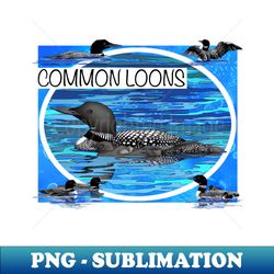 Common Loons - Sublimation-Ready PNG File - Transform Your Sublimation Creations