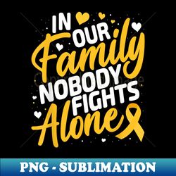 childhood cancer support family childhood cancer awareness - trendy sublimation digital download - spice up your sublimation projects