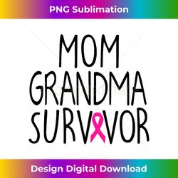 Mom Grandma Survivor - Breast Cancer Survivor Gift - Innovative PNG Sublimation Design - Challenge Creative Boundaries