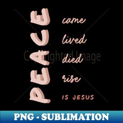Jesus is peace - Vintage Sublimation PNG Download - Perfect for Personalization