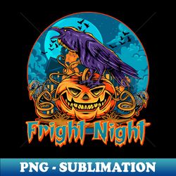 Fright Night Halloween - Premium PNG Sublimation File - Add a Festive Touch to Every Day