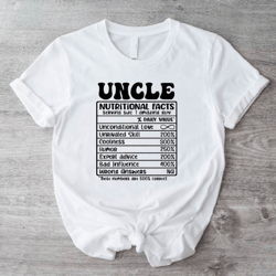 Uncle Nutrition Facts Shirt, New Uncle Cool Outfit, Funny Uncle Shirt, Favorite Uncle Tee, Uncle Birthday Cute Tee IU-68