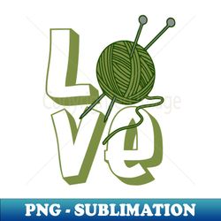 Love Knitting - Exclusive Sublimation Digital File - Boost Your Success with this Inspirational PNG Download