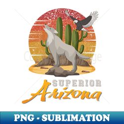 SUPERIOR Arizona - PNG Transparent Sublimation File - Create with Confidence