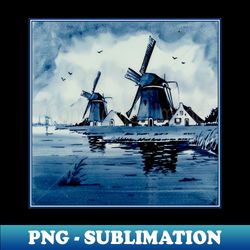 Dutch Blue Delft Windmills Vintage Print - Premium PNG Sublimation File - Boost Your Success with this Inspirational PNG Download