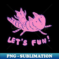 LETS FUN - Retro PNG Sublimation Digital Download - Vibrant and Eye-Catching Typography