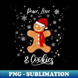 Peace Love & Cookies Santa Gingerbread Cookie Lover - Artistic Sublimation Digital File - Bring Your Designs to Life