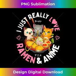 Love Anime and Ramen Japanese Noodles Neko Kawaii Cat Gifts - Bohemian Sublimation Digital Download - Spark Your Artistic Genius