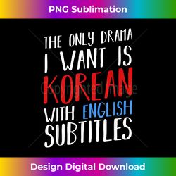 Korean Drama TV Korean Movie K-Pop Television Series Hangul - Crafted Sublimation Digital Download - Craft with Boldness and Assurance