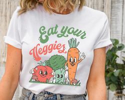 Eat Your Veggies Retro Graphic Shirt, Vegan Shirt, Farmers Market Vegetable Shirt, Plant Lover Shirt, Vegetarian Shirt,