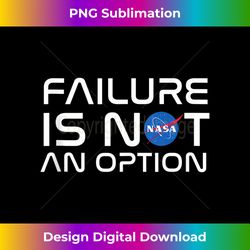NASA Failure Is Not An Option Tank Top - Contemporary PNG Sublimation Design - Channel Your Creative Rebel