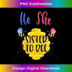 Gender Reveal What Will It Bee He or She Sister Tee - Sophisticated PNG Sublimation File - Infuse Everyday with a Celebratory Spirit