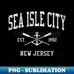 Sea Isle City NJ Vintage Crossed Oars & Boat Anchor Sports - High-Resolution PNG Sublimation File - Spice Up Your Sublimation Projects