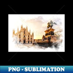piazza del duomo milano italy watercolor art city landscape - elegant sublimation png download - perfect for creative projects