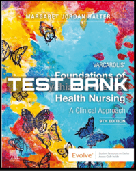 Test Bank for Varcarolis' Foundations of Psychiatric-Mental Health Nursing 9th Edition