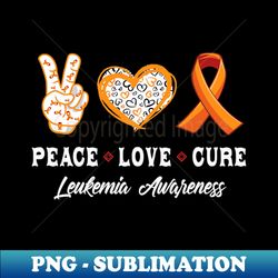 Peace Love cure Leukemia awareness men women kids Leukemia - PNG Sublimation Digital Download - Capture Imagination with Every Detail