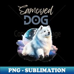 Samoyed Dog For Samoyed Lovers That Whant To Show It - Sublimation-ready Png File - Bold & Eye-catching