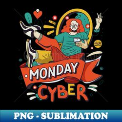 Cyber Monday Sale - High-Resolution PNG Sublimation File - Create with Confidence