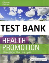 Test Bank Health Promotion Through the Life Span 9th Edition Edelman