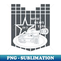 IS-2 Heavy tank - Creative Sublimation PNG Download - Create with Confidence
