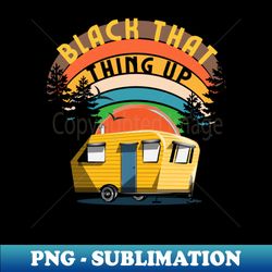 back that thing up tee - aesthetic sublimation digital file - perfect for sublimation mastery