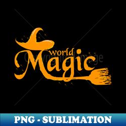 world magic - Artistic Sublimation Digital File - Perfect for Sublimation Mastery