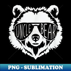 uncle bear face with sunglasses - special edition sublimation png file - perfect for personalization