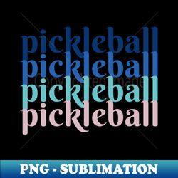 vintage retro pickleball funny - professional sublimation digital download - vibrant and eye-catching typography