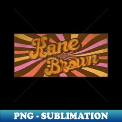 Groovy and Retro Kane Brown - Trendy Sublimation Digital Download - Boost Your Success with this Inspirational PNG Download
