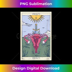 Strength Tarot Card Feminist Uterus Witchy Clothes For Women - Sophisticated PNG Sublimation File - Pioneer New Aesthetic Frontiers