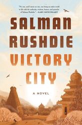 Victory City: A Novel By Salman Rushdie
