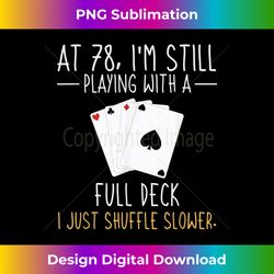 78th Birthday Card Player Blackjack, Poker, Bridge - - Crafted Sublimation Digital Download - Tailor-Made for Sublimation Craftsmanship