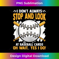 sports card stop look at baseball cards game card tank top - artisanal sublimation png file - craft with boldness and assurance