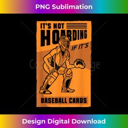 baseball card colector and baseball card collecting - eco-friendly sublimation png download - spark your artistic genius