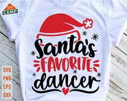 Santas Favorite Dancer Svg, Funny Christmas Dancer Svg, Christmas Vibes Svg, Dancer Christmas Svg, Dance Mom Svg, Christ