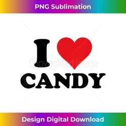 I Heart Candy First Name I Love Personalized Stuff - Urban Sublimation PNG Design - Immerse in Creativity with Every Design