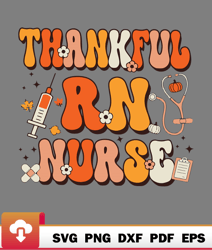 Thankful Rn Nurse Thanksgiving Scrub Top Fall SVG  WildSvg