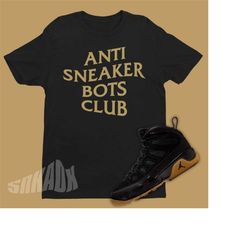 Air Jordan 9 BOOT NRG Black Gum Sneaker Match Tee - Retro 9s Tee - Anti Sneaker Bot Club Shirt To Match Black Gum Jordan