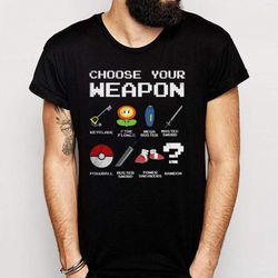 Choose Your Weapon Funny Gamer Pokemon Nintendo Sonic Zelda Game Go Men&8217S T Shirt