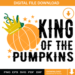 King Of The Pumpkins Svg, Boys Fall Svg, Boys Thanksgiving