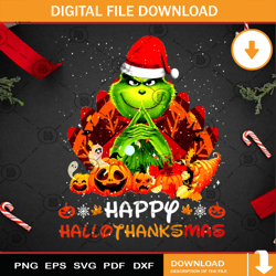 Happy Hallothanksmas The Grinch PNG, Grinch PNG, Pumpkin PNG, Thanksgiving PNG, Halloween PNG
