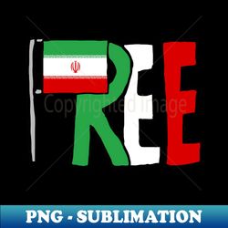 Free Iran - Professional Sublimation Digital Download - Perfect for Creative Projects