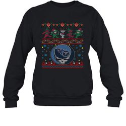 Tennessee Titans Christmas Grateful Dead Jingle Bears Football Ugly Sweatshirt Sweatshirt