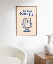 Big Brick Energy, Retro Wall Art, Digital Download Print, Retro Character Wall Decor, Large Printable Poster, Downloadab