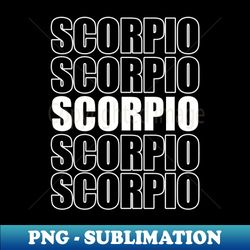 Repeated zodiac text design Scorpio - Instant Sublimation Digital Download - Spice Up Your Sublimation Projects
