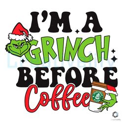 Free I Am Grinch Before Coffee SVG Christams File