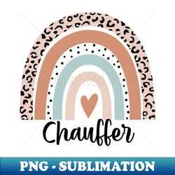 Chauffer Rainbow Leopard Funny Chauffer Gift - Elegant Sublimation PNG Download - Enhance Your Apparel with Stunning Detail