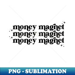 money magnet - Trendy Sublimation Digital Download - Spice Up Your Sublimation Projects